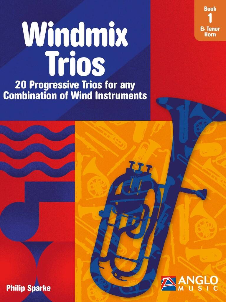 Windmix Trios Book 1- Eb Tenor Horn